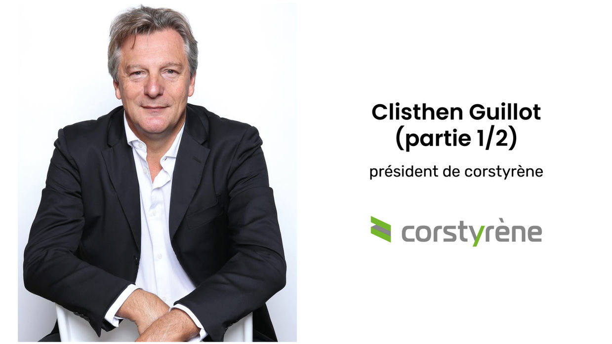 Clisthen Guillot  - PDG de Corstyrène (40 m€)